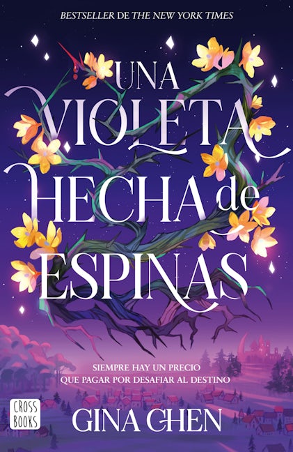 Book cover image for Una violeta hecha de espinas / Violet Made of Thorns ISBN: 9786073900508